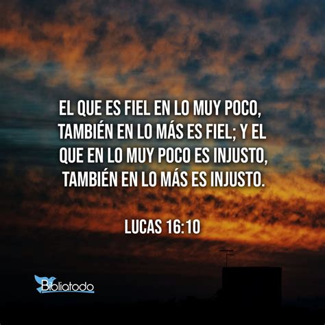 Lucas 16:10.
